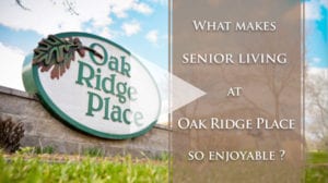 Oak Ridge Place Senior Living